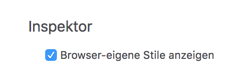 Inspektor > Browser-eigene Stile anzeigen 